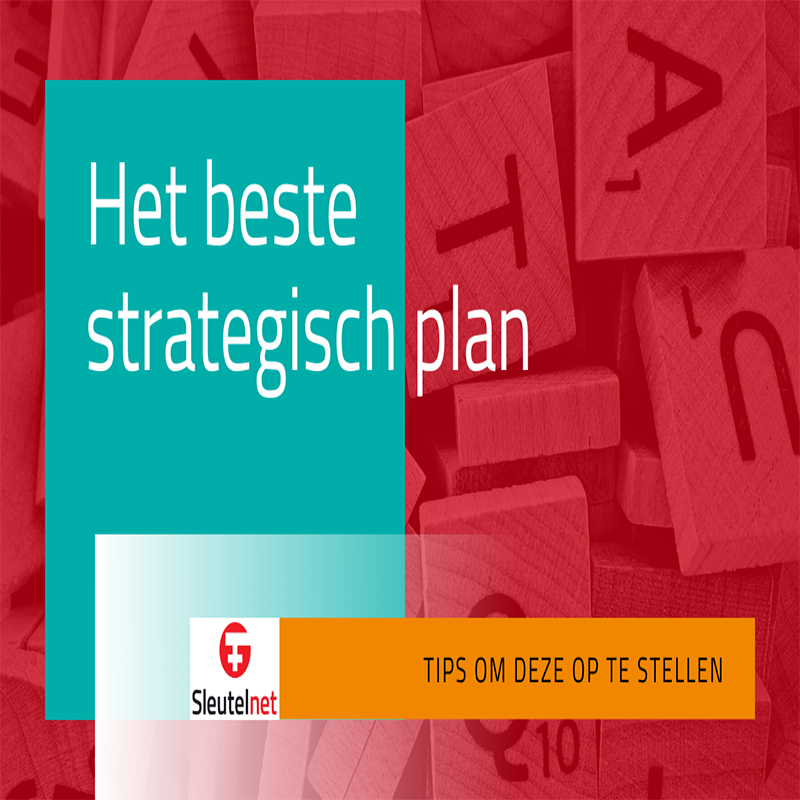 Wat zijn jouw tips om het beste strategisch plan EVER te maken?